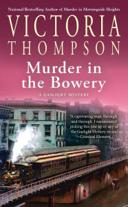 Title: Murder in the Bowery (Gaslight Mystery Series #20), Author: Victoria Thompson