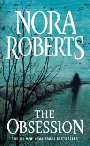 The Obsession by Nora Roberts, Paperback | Barnes & Noble®