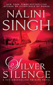 Title: Silver Silence (Psy-Changeling Trinity Series #1), Author: Nalini Singh