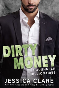 Title: Dirty Money, Author: Jessica Clare