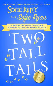 Title: Two Tall Tails, Author: Sofie Kelly