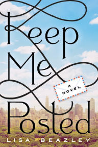 Title: Keep Me Posted, Author: Lisa Beazley