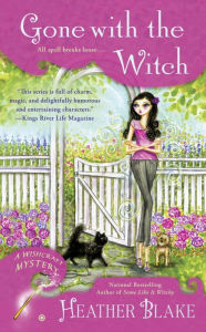 Title: Gone with the Witch (Wishcraft Mystery Series #6), Author: Heather Blake