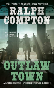Title: Ralph Compton Outlaw Town, Author: David Robbins