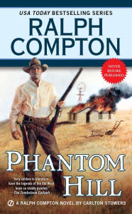 Title: Ralph Compton Phantom Hill, Author: Carlton Stowers