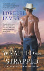 Wrapped and Strapped (Blacktop Cowboys Series #7)