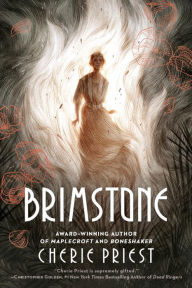 Title: Brimstone, Author: Cherie Priest