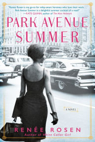 Title: Park Avenue Summer, Author: Renée Rosen