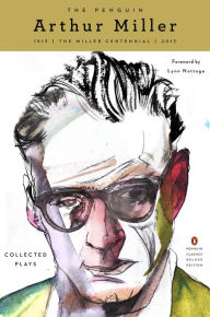 Title: The Penguin Arthur Miller: Collected Plays (Penguin Classics Deluxe Edition), Author: Arthur Miller