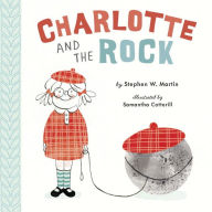 Title: Charlotte and the Rock, Author: Stephen W. Martin