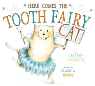 Title: Here Comes the Tooth Fairy Cat, Author: Deborah Underwood