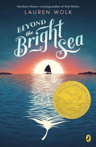 Title: Beyond the Bright Sea, Author: Lauren Wolk