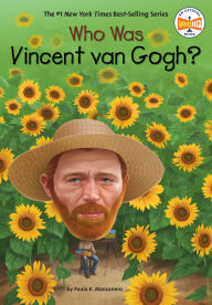 Title: Who Was Vincent van Gogh?, Author: Paula K. Manzanero