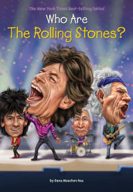 Title: Who Are the Rolling Stones?, Author: Dana Meachen Rau