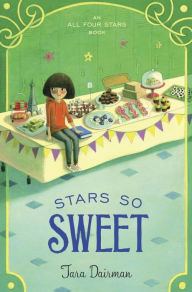 Books online download free pdf Stars So Sweet: An All Four Stars Book by Tara Dairman  9781101996485