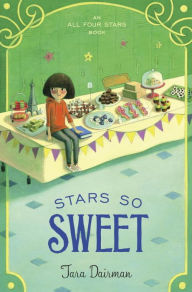 Title: Stars So Sweet (All Four Stars Series #3), Author: Tara Dairman