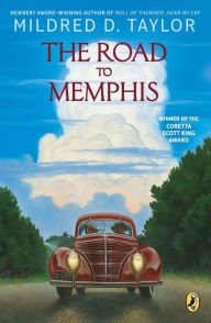 Title: The Road to Memphis, Author: Mildred D. Taylor
