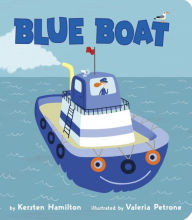 Title: Blue Boat, Author: Kersten Hamilton