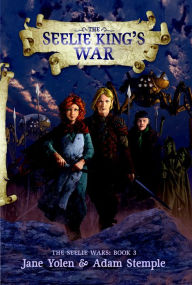 Title: The Seelie King's War, Author: Jane Yolen