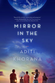 Title: Mirror in the Sky, Author: Aditi Khorana