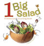 1 Big Salad: A Delicious Counting Book