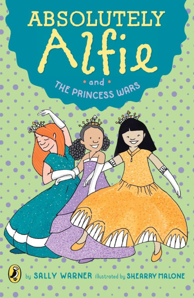 Absolutely Alfie and The Princess Wars