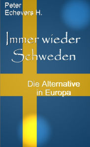 Title: Immer wieder Schweden, Author: Peter Echevers H.