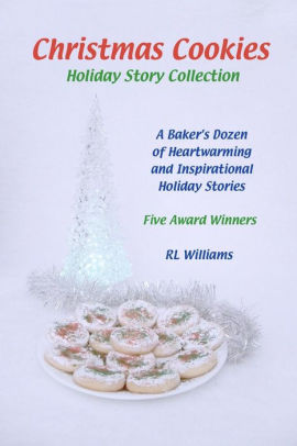 Christmas Cookies Holiday Story Collection By Rl Williams Paperback Barnes Noble