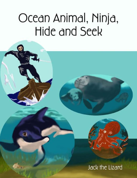 Ocean Animal, Ninja, Hide and Seek