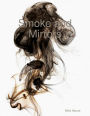 Smoke and Mirrors