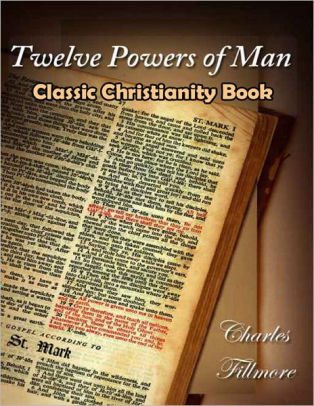 Twelve Powers Of Man Classic Christianity Book By Charles