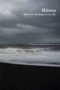 Title: Ritmo, Author: Silvio M. Rodríguez Carrillo