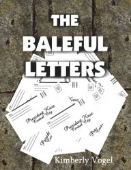 Title: The Baleful Letters, Author: Kimberly Vogel