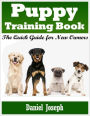 Puppy Training Book: The Quick Guide for New Owners