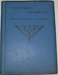 Constance Sherwood: An Autobiography of the Sixteenth Century