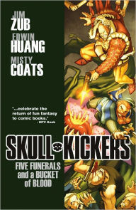 Title: Skullkickers, Volume 2: Five Funerals and a Bucket of Blood, Author: Jim Zub