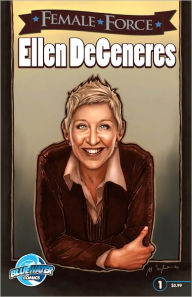 Title: Female Force: Ellen DeGeneres (NOOK Comics with Zoom View), Author: Sandra C. Ruckdeschel