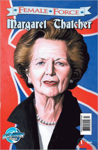 Title: Female Force: Margaret Thatcher (NOOK Comics with Zoom View), Author: Azim Akberali