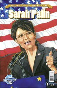 Title: Female Force: Sarah Palin (NOOK Comics with Zoom View), Author: Neal Bailey