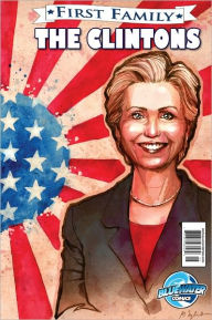 Title: First Family: The Clintons (NOOK Comics with Zoom View), Author: Neal Bailey