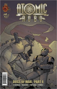 Title: Atomic Robo: Dogs of War #4, Author: Brian Clevinger