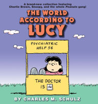 Title: The World According to Lucy, Author: Charles M. Schulz