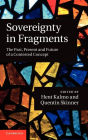 Sovereignty in Fragments: The Past, Present and Future of a Contested Concept