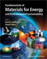 Title: Fundamentals of Materials for Energy and Environmental Sustainability, Author: David S. Ginley