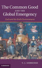 The Common Good and the Global Emergency: God and the Built Environment