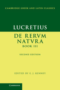 Title: Lucretius: De Rerum NaturaBook III, Author: Lucretius