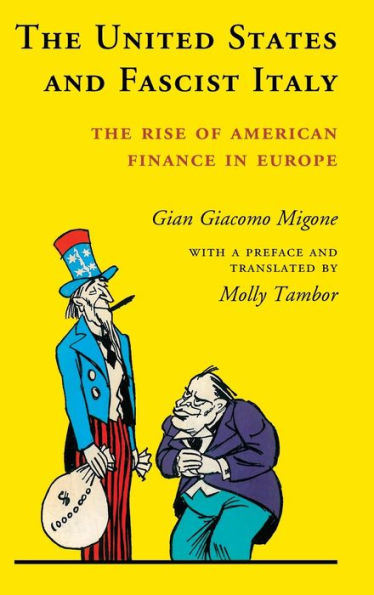 The United States and Fascist Italy: Rise of American Finance Europe