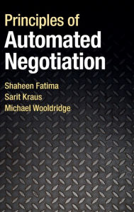 Title: Principles of Automated Negotiation, Author: Shaheen Fatima