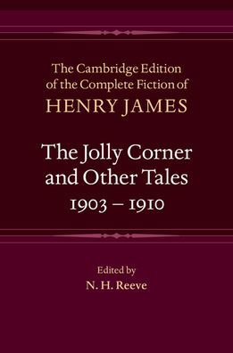 The Jolly Corner and Other Tales, 1903-1910