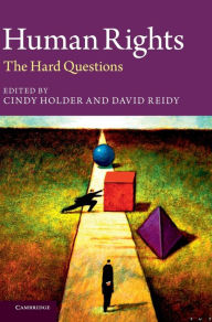 Title: Human Rights: The Hard Questions, Author: Cindy Holder